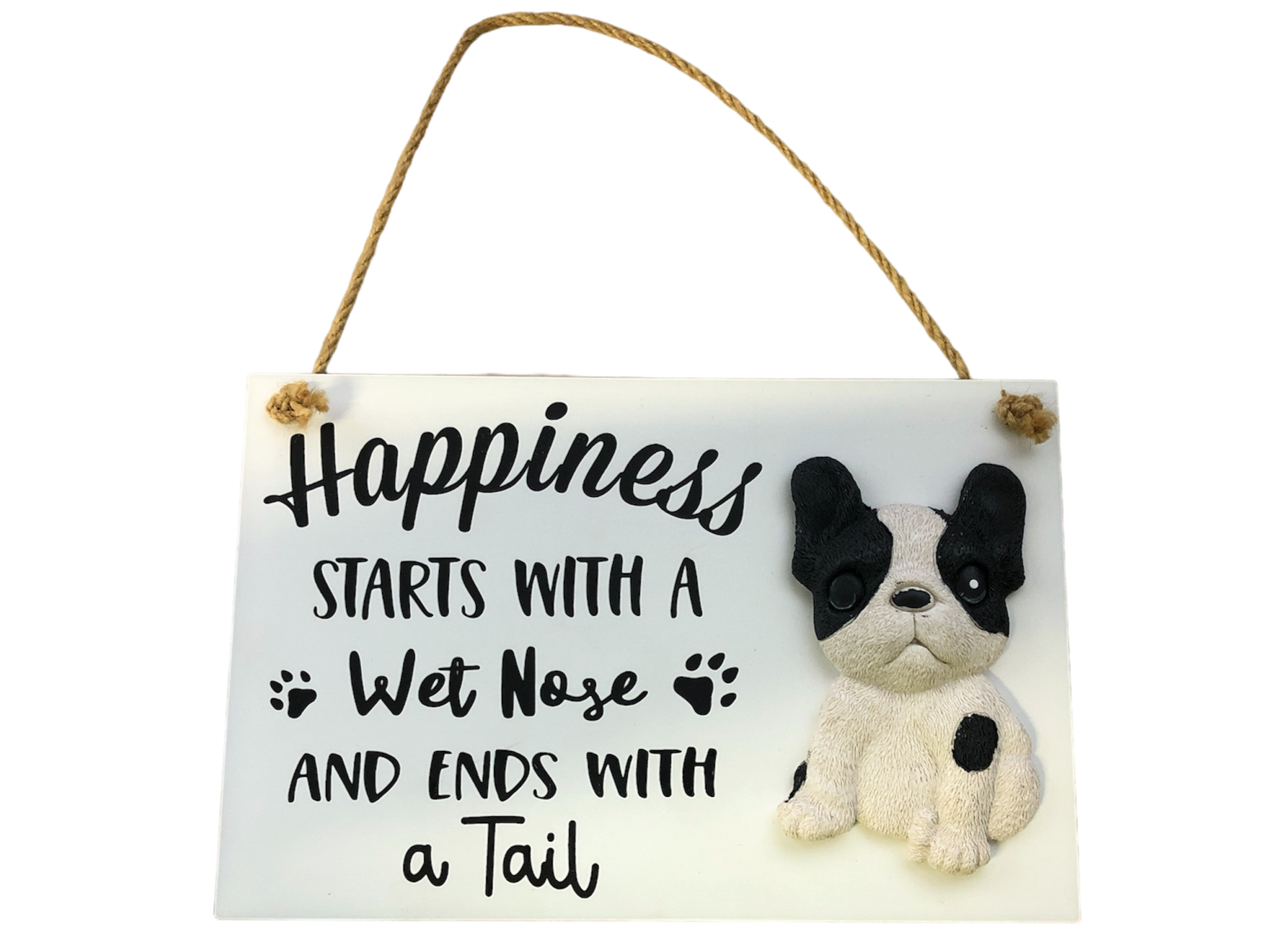 Happiness Is With A Wet Nose Hanging Plaque